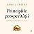 Principiile prosperității by Daniel Crosby