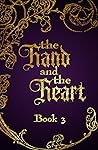 The Hand and the Heart #3 by V.L. Bovalino