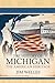 The History of Michigan: Th...