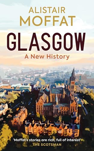Glasgow: A New History (Hardcover)