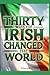 Thirty Ways the Irish Chang...