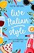 Live Italian Style by Olivia Zenzero Live Italian Style by Olivia Zenzero