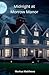 Midnight at Morrow Manor