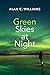 Green Skies at Night