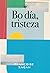 Bo día, tristeza