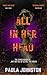 All In Her Head: The 'jaw-dropping' second thriller from the author of THE LIES SHE TOLD