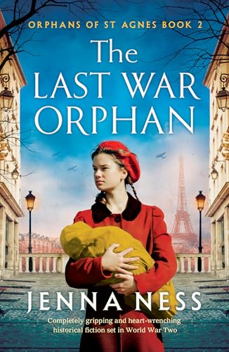 The Last War Orphan (Orphans of St Agnes #2)