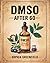 DMSO After 60: Scientifical...