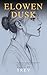 Elowen Dusk : A Novel