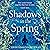 Shadows in the Spring