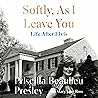 Softly, As I Leave You: Life After Elvis