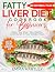 Fatty Liver Diet Cookbook f...