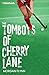 The Tomboys of Cherry Lane by Morgan  Flynn