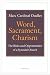 Word, Sacrament, Charism: T...