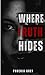 Where Truth Hides