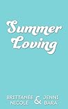 Summer Loving by Brittanee Nicole