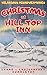 CHRISTMAS AT HILL TOP INN: Molly and Dave buy a remote pub high up in the Yorkshire Dales. As they prepare for Christmas they unexpectedly host a group ... (LYNNE & CHRISTOPHER GUMBLETON Book 17)
