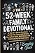 The 52-Week Family Devotion...