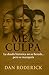 Mea Culpa by Dan Roderick