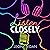 Listen Closely