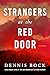 Strangers at the Red Door by Dennis Bock