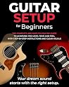 Guitar Setup For ...
