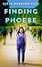 Finding Phoebe