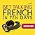 Get Talking French in Ten Days