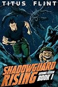 Shadowguard Rising: Artemis System Book 1: A litRPG Apocalypse Adventure