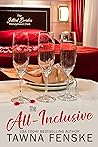 The All-Inclusive by Tawna Fenske