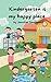 Kindergarten is my happy pl...