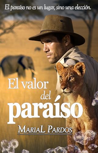 El valor del paraíso: Thriller ecológico de aventuras en el Delta del Okavango (Spanish Edition)