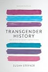Transgender History, Third Edition: A Resource for Today's Struggle—and Tomorrow's Book cover for Transgender History, Third Edition: A Resource for Today's Struggle—and Tomorrow's
