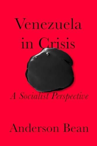 Venezuela in Crisis: Socialist Perspectives (Paperback)