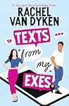 Texts From My Exes by Rachel Van Dyken