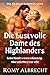 Die lustvolle Dame des High...
