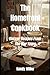 The Homefront Cookbook: Vintage Recipes From The War Years (Hard Times Kitchen Series)