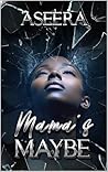 MAMA'S MAYBE
