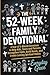 The 52-Week Family Devotion...