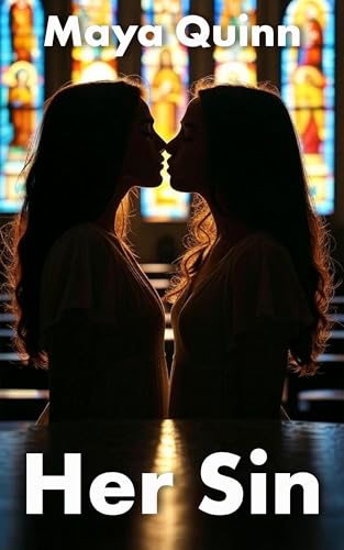 Her Sin: Forbidden Christian Lesbian Short (Christian Lesbians Book 1)