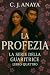 La Profezia (La Serie della Guaritrice #4)