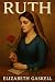 Ruth: Classic Illustrated Book by Elizabeth Gaskell