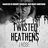 Twisted Heathens: A Dark Reverse Harem Romance (Blackwood Institute, Book 1)