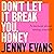Don't Let it Break You, Honey: Longlisted for the 2026 Women’s Prize for Non-Fiction