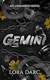 Gemini: An Unmasked Novel Gemini: An Unmasked Novel