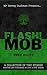 FLASH!MOB: Deep Roots: A Co...