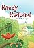Randy the Redbird Finds His...