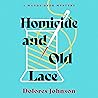 Homicide and Old Lace by Dolores Johnson