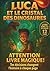 Luca et Le Cristal des Dinosaures - Livre interactif dont TU ... by Edition Orbe