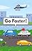 Go Faster!: A family pictur...